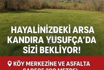 Hayalinizdeki Arsa Kandıra Yusufça da Sizi Bekliyor!