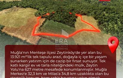 Muğla Zeytinköy SATILIK 13.920 m2 Tek Katlı Kargir Ev ve Tarla
