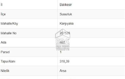ERA PORT GÜVENCESİYLE BALIKESİR SUSURLUK MERKEZDE 318 m² ARSA