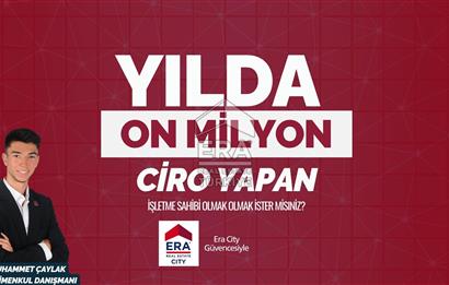 ERA CİTY| 2 YIL AMORTİSMANLI YILLIK 10 MİLYON CİRO YAPAN İŞLETME